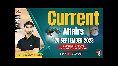 20 Sep 2023 Current Affairs | Current Affairs Today | GK Question & Answer by Ashutosh Tripathi
