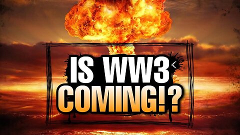 WW3!? Nuclear War!? Is the WORLD about to END!?