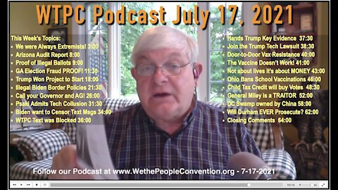 We the People Convention News & Opinion 7-17-21