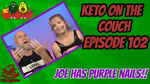 Keto on the Couch - episode 102 | Subscriber questions & comments | Why does Joe have purple hands?
