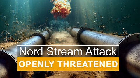 Nord Stream Attack openly threatened on TV! | www.kla.tv/24728