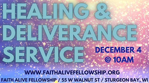 Deliverance & Healing Meeting - December 4, 2022