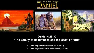 Daniel 4:28-37 “The Beauty of Repentance and the Beast of Pride” - Calvary Chapel Fergus Falls