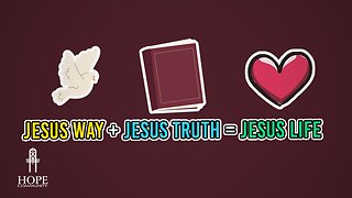 The Jesus Way + The Jesus Truth = The Jesus Life | Moment of Hope | Pastor Brian Lother