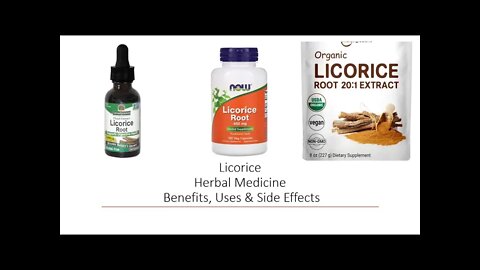 Licorice Herbal Medicine Benefits, Uses & Side Effects