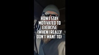How I Stay Motivated to Exercise (When I REALLY Don't Want To)