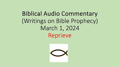 Biblical Audio Commentary – Reprieve