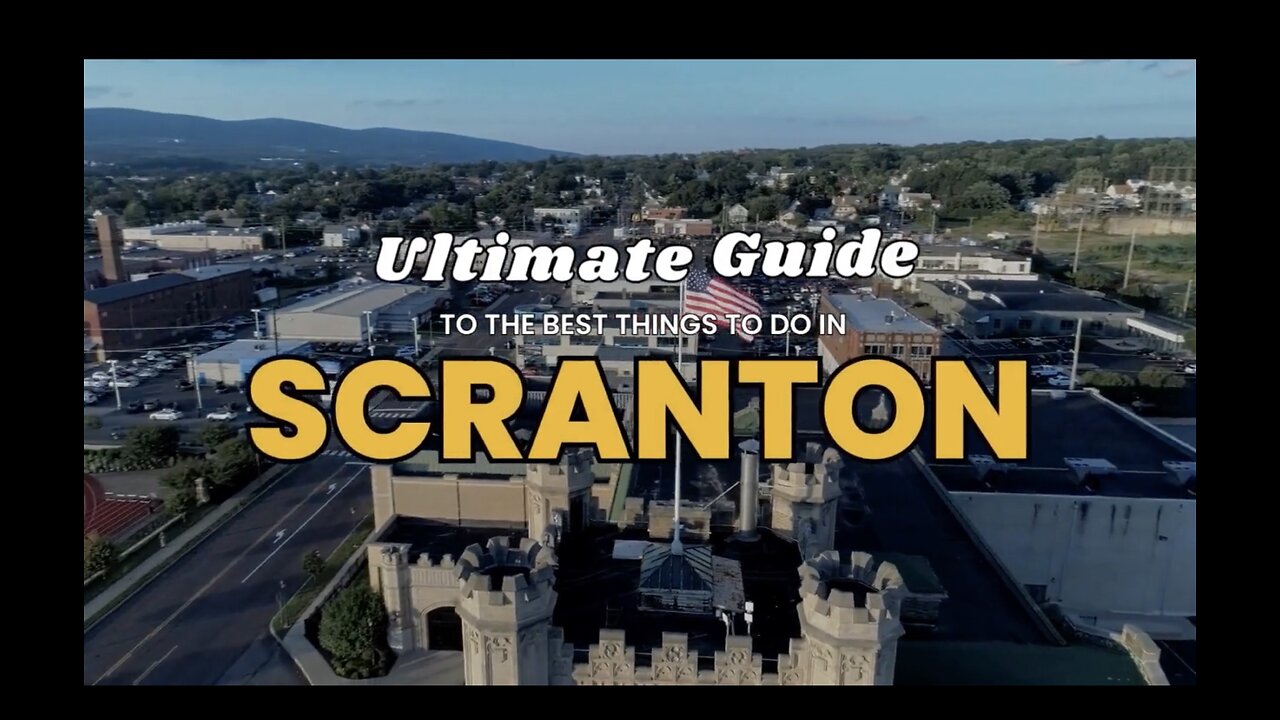 Discover the Best Things to Do in Scranton A Guide to Scranton’s(00)