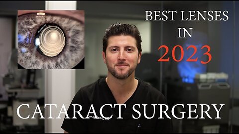Best Lenses in 2023 for Cataract Surgery & Refractive Lens Exchange (RLE) - My Favorite Lenses