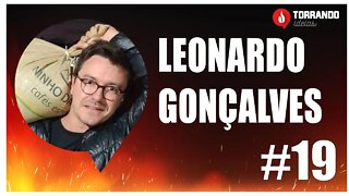 Leonardo Gonçalves - Ep.19 | Torrando Ideias