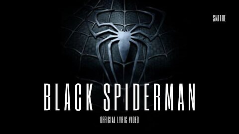 Snithe - Black Spiderman (Official Lyric Video)