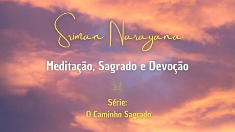 Meditação, Sagrado e Devoção com intro