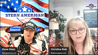 The Stern American Show - Steve Stern with Christine Bish, Candidate for US Congress CA's District 6