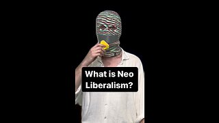 What is Neo Liberalism?