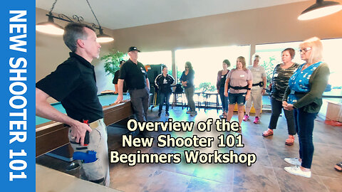 Overview of the New Shooter 101 Beginners Workshop