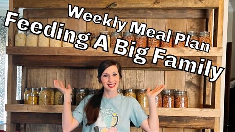 What We Eat In A Week | MEAL Plan For BIG Homesteading FAMILY | Cook From Scratch !