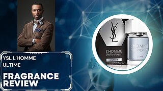 Fragrance Review - YSL L'Homme Ultime