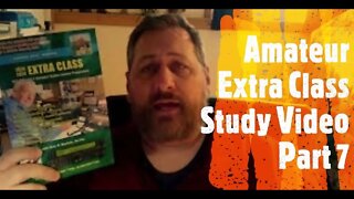 UPGRADE to Amateur Extra Class License! | Study along with me for your Extra class license, part 7