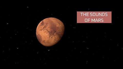 Difference between Sounds of Mars from Sounds on Earth?