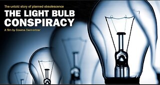 The Lightbulb Conspiracy - Documentary (2010)