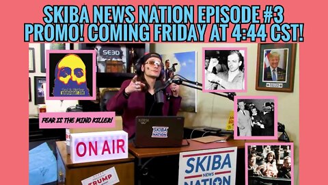 SKIBA NEWS NATION EPISODE #3 PROMO! COMING FRIDAY AT 4:44PM CST @Rob Skiba @Jeremiah Dirt