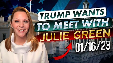 JULIE GREEN PROPHETIC WORD (01/16/2023) ❗️ TRUMP WANTS TO MEET WITH JUDY GREEN? - TRUMP NEWS