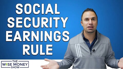 Earnings Rule The Year You Start Taking Social Security