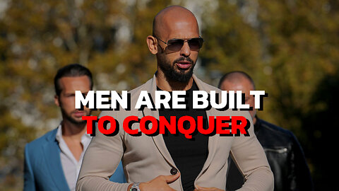 Men Are Built To CONQUER | Andrew Tate Motivation