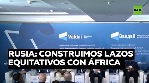 Rusia: Construimos lazos equitativos con África