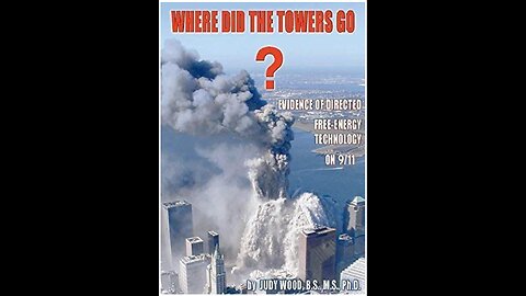 Where Did The Towers Go?: The Evidence of Directed Energy Technology on 9/11