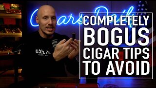 Completely Bogus Cigar Tips To Avoid