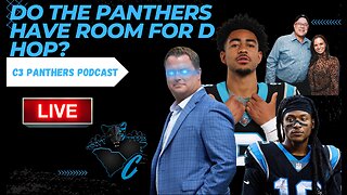 Do The Panthers Have Room For D Hop? | C3 Panthers Podcast