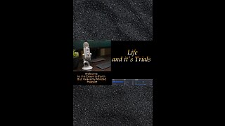 Life and it's Trials on Down to Earth But Heavenly Minded Podcast