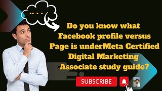 Do you know what Facebook profile versus Page is under Meta Certified Digital Marketing