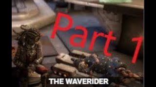The Waverider Quest Part 1