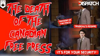 The DEATH of the Canadian Free Press is Upon Us