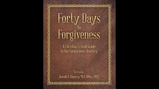 Dr. Ronald Ramsey "Forty Days to Forgiveness"