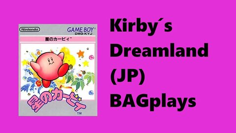 BAGplays capítulo 1: Kirby Dreamland 1 (JP)