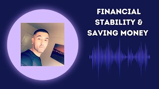 Financial Stability And Saving Money By Taj Padda