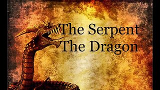 The Serpent The Dragon