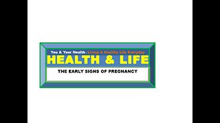 THE EARLY SIGNS AND STAGES OF PREGNANCY