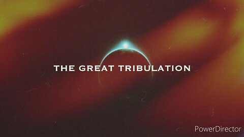 The Great Tribulation
