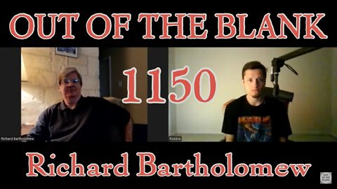 Out Of The Blank #1150 - Richard Bartholomew