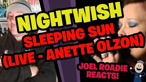 Nightwish | Sleeping Sun (Live - Anette Olzon) - Roadie Reacts