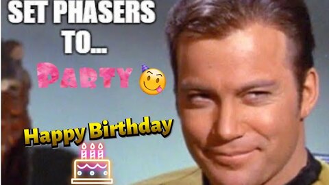 Happy Birthday Capt Kirk aka William Shatner - March 22, 2021 Episode
