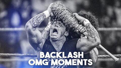 WWE Wrestlemania Backlash OMG Moments