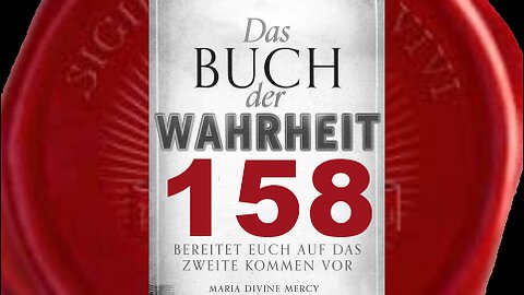 Die Zeit des Wartens - informiert andere womit sie zu rechnen haben - (Buch der Wahrheit Nr 158)