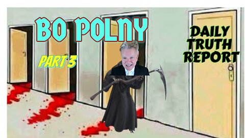 Bo Polny part 3