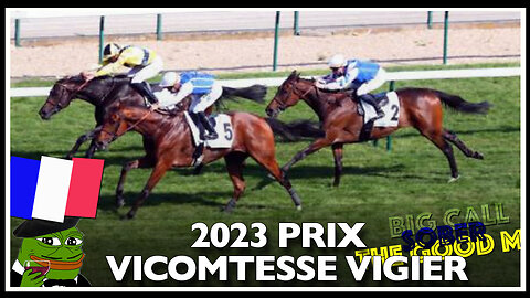 2023 PRIX VICOMTESSE VIGIER | Big Call (USA), The Good Man (FRA), Sober (FRA)