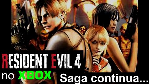 RESIDENT EVIL 4 de PS2 NO XBOX - SAGA CONTINUA...